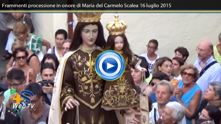 Frammenti processione in onore di Maria del Carmelo Scalea 16 luglio 2015